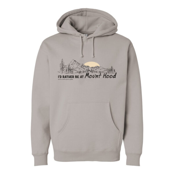 I'd rather be at Mt Hood Hoodie - Image 3