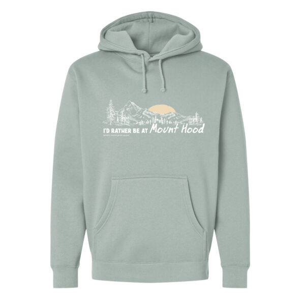 I'd rather be at Mt Hood Hoodie - Image 2